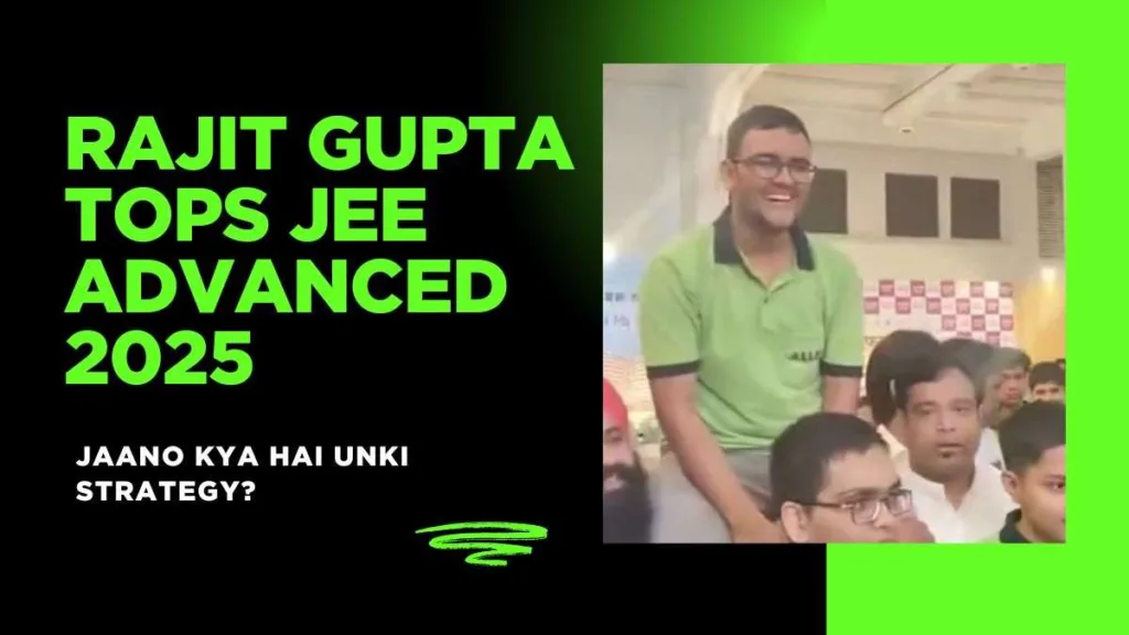 JEE Main preparation Rajit Gupta strategy 2025