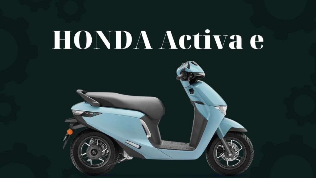 Honda Activa electric 2025: ₹1.17 लाख से शुरू क्या यह Activa की सफलता दोहरा सकती है?